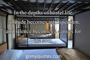 Best 60 Heart Touching Hostel Life Quotes | English | Text | Status